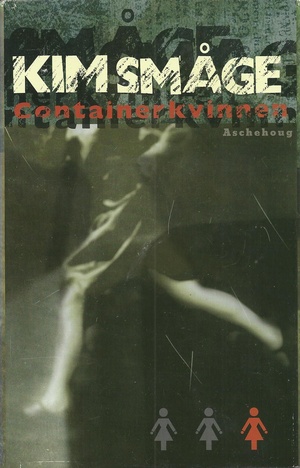 "Containerkvinnen roman" av Kim Småge