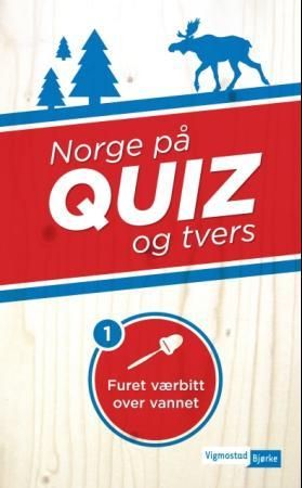 "Norge på quiz og tvers 1 - furet værbitt over vannet" av Wenche Helene Fossen