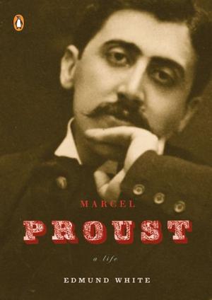 Marcel Proust - A Life (Penguin Lives)