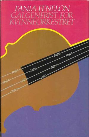 "Galgenfrist for kvinneorkesteret" av Fania Fenelon