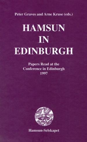 HAMSUN IN EDINBURGH - Papers Read at the Conference in Edinburgh 1997