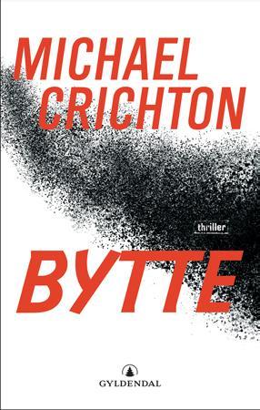 "Bytte" av Michael Crichton