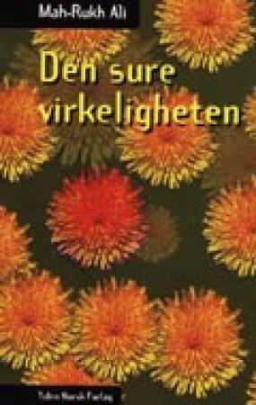 "Den sure virkeligheten" av Mah-Rukh Ali