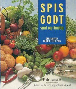 "Spis godt - sunt og rimelig : oppskrifter ordnet etter pris" av Liv Gregersen Kongsten