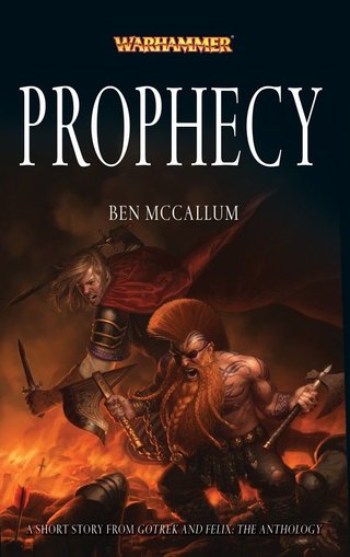 "Prophecy Gotrek and Felix" av Ben McCallum