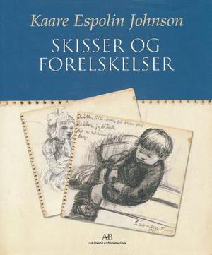 "Skisser og forelskelser" av Kaare Espolin Johnson