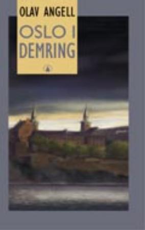 "Oslo i demring" av Olav Angell