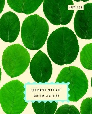 "Lettskyet pent vær" av Kristin Lian Berg