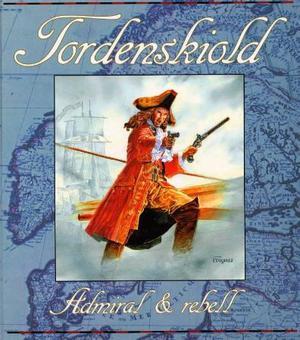 "Tordenskiold - admiral og rebell" av Dag Reidar Frognes
