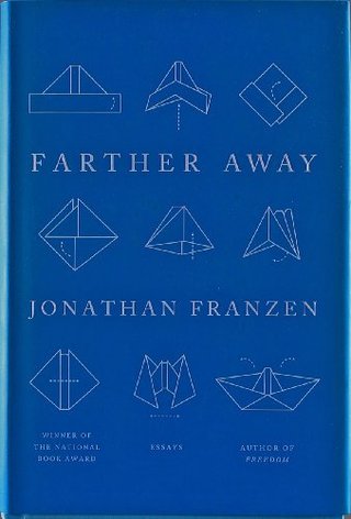 "Farther Away Essays" av Jonathan Franzen