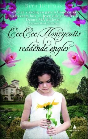 "CeeCee Honeycutts reddende engler" av Beth Hoffman