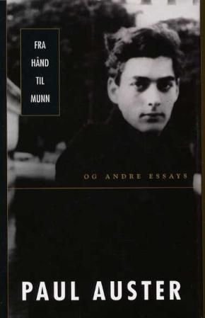 "Fra hånd til munn og andre essays" av Paul Auster