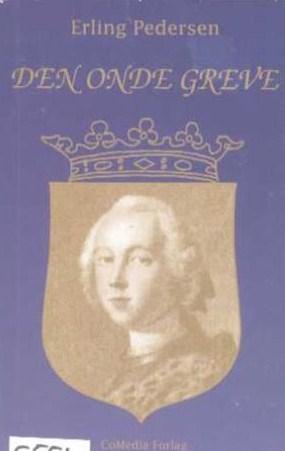 Den onde greve - en tragisk komedie om penger og kjærlighet i rokokkoens tid