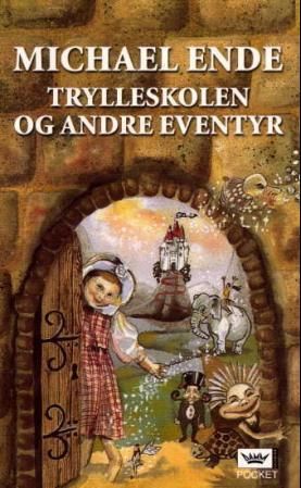 Trylleskolen og andre eventyr