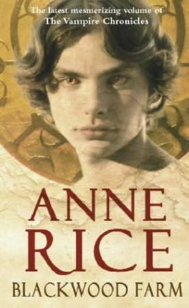 "Blackwood farm the vampire chronicles" av Anne Rice