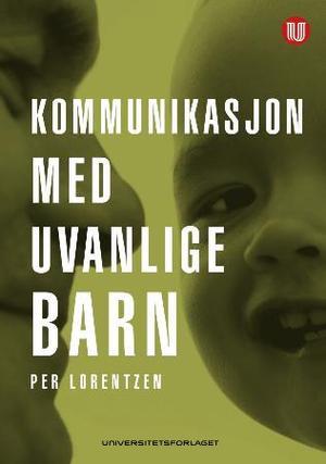 "Kommunikasjon med uvanlige barn" av Per Lorentzen