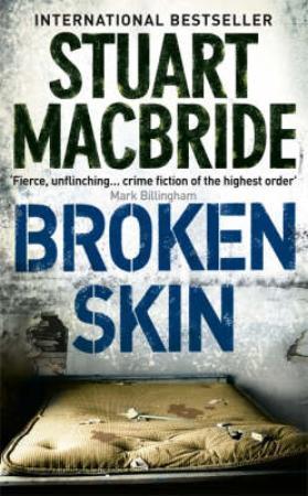 "Broken skin" av Stuart MacBride