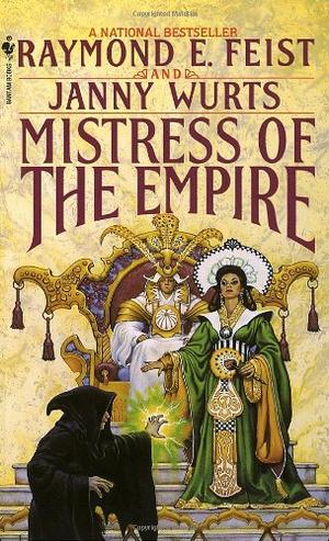 "Mistress of the Empire (Empire Trilogy, Bk. 3)" av Raymond Feist