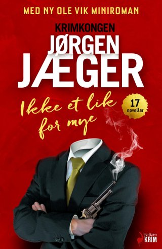 "Ikke et lik for mye noveller" av Jørgen Jæger