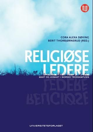"Religiøse ledere - makt og avmakt i norske trosssamfunn" av Cora Alexa Døving