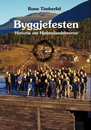 Byggjefesten - historia om Hjelmelandsbrørne