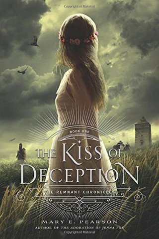 The Kiss of Deception (The Remnant Chronicles)
