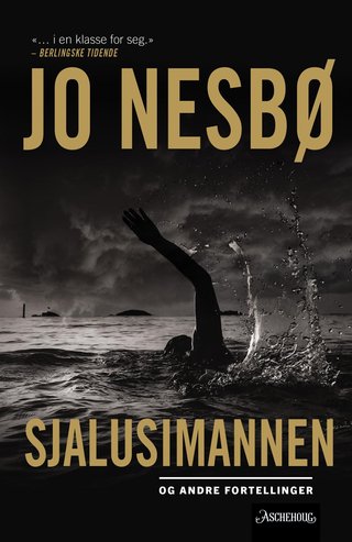 "Sjalusimannen og andre fortellinger fortellinger" av Jo Nesbø