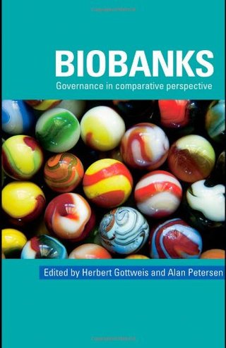 "Biobanks Governance in Comparative Perspective" av Herbert Gottweis
