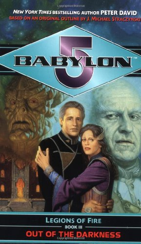 "Out of the Darkness (Babylon 5 Legions of Fire, Book 3)" av Peter David