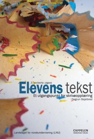 Elevens tekst - et utgangspunkt for skriveopplæring