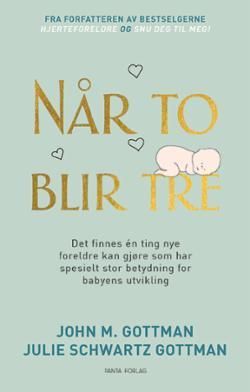 "Når to blir tre" av John M. Gottman