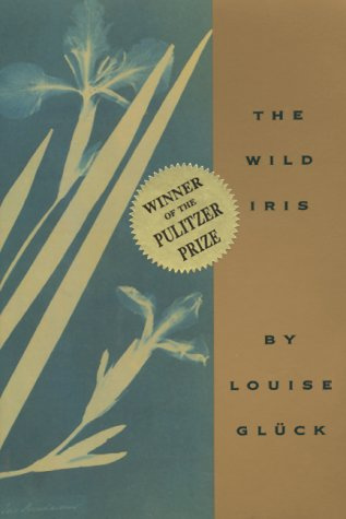"Wild Iris" av Louise Gluck