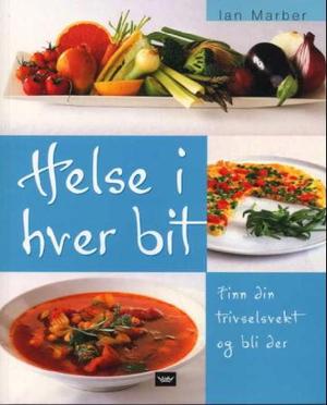 "Helse i hver bit - finn din trivselsvekt og bli der" av Ian Marber