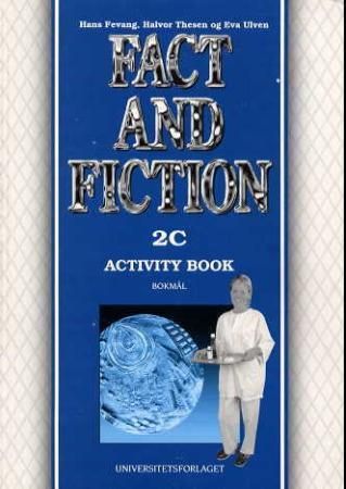 Fact and fiction 2C - activity book : engelsk for VK1 helse- og sosialfag, modul 2