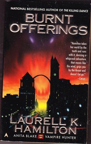 Burnt Offerings (Anita Blake, Vampire Hunter, Book 7)