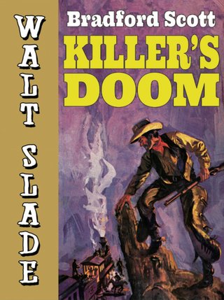 "Killers’s Doom A Walt Slade Western" av Bradford Scott