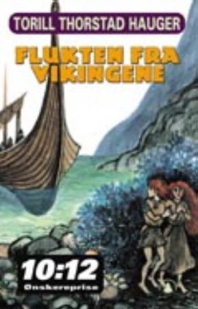 "Flukten fra vikingene" av Torill Thorstad Hauger