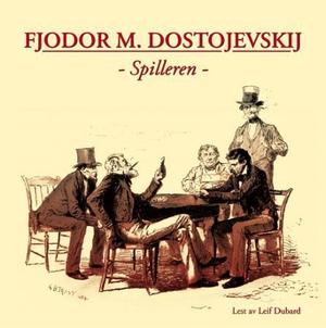 "Spilleren" av Fjodor M. Dostojevskij