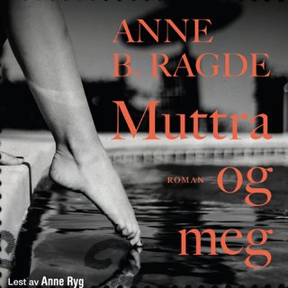 "Muttra og meg" av Anne B. Ragde