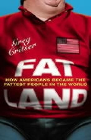 Fat land - how Americans became the fattest people in the world