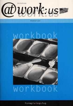 At work:US - formgivingsfag : workbook