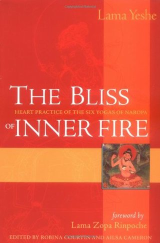 "The Bliss of Inner Fire Heart Practice of the Six Yogas of Naropa" av Lama Thubten Yeshe