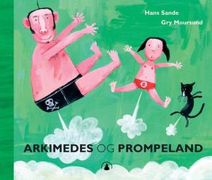 "Arkimedes i Prompeland" av Hans Sande
