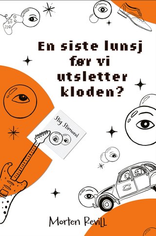 "En siste lunsj før vi utsletter kloden?" av Morten Revill