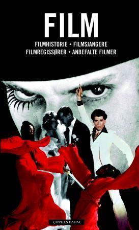 "Film - filmhistorie, filmsjangere, filmregissører, anbefalte filmer" av Ronald Bergan