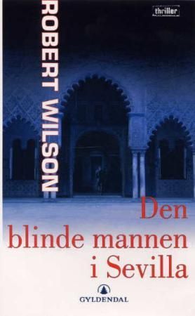 "Den blinde mannen i Sevilla" av Robert Wilson