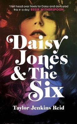"Daisy Jones and The Six" av Taylor Jenkins Reid