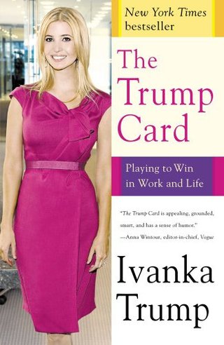 "The Trump Card Playing to Win in Work and Life" av Ivanka Trump