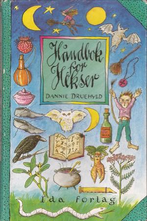 "Håndbok for hekser" av Dannie Druehyld