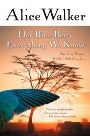 Her blue body everything we know - earthling poems, 1965-1990 complete